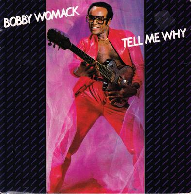 7inch Record BOBBY WOMACK - Tell Me Why TMG1339 Motown 1984 UK Soul/Funk Used