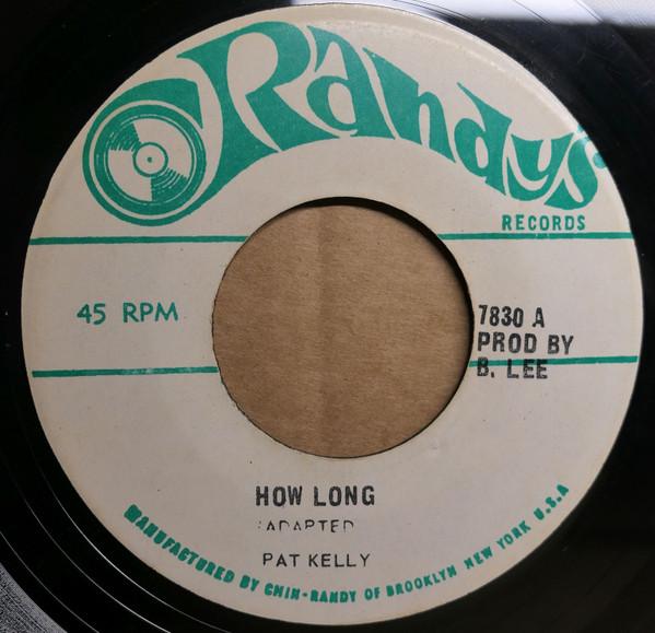 

7-дюймовая пластинка ПЭТ КЕЛЛИ How Long Try To Remember 7830 Randys US Reggae Ska Dub Б/у