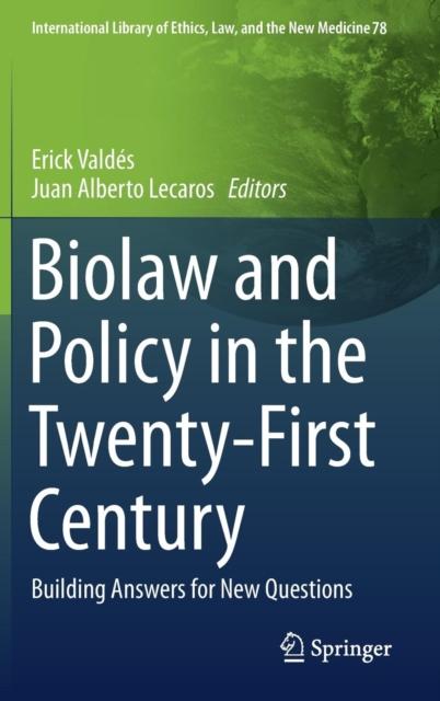 The Biolaw and Policy In the Twenty-First Century : Building Answers for New Questions : 78 Book