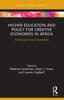 Kniha Higher Education and Policy for Creative Economies In Africa : Developing Creative Economies