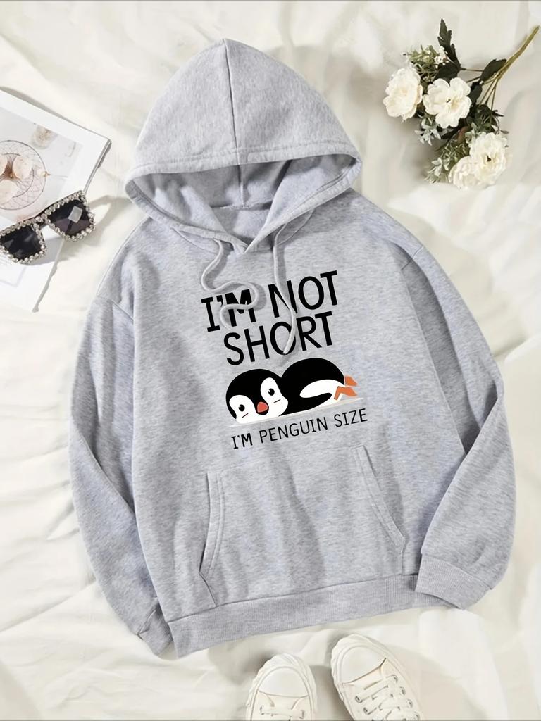 I'M Not Short I'M Penguin Size Funny Printing Women Hooded Fashion Cute Hoodies Fashion Casual HipHop Sweatshirt Harajuku Unisex
