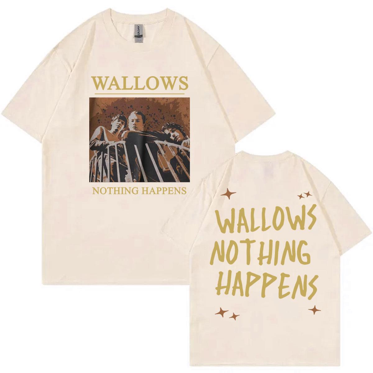 Rock Band Wallows Graphic T Shirts Music Album Nothing Happens Short Sleeve Tshirt Unisex Fashion Vintage Oversized Tshirts 2XL