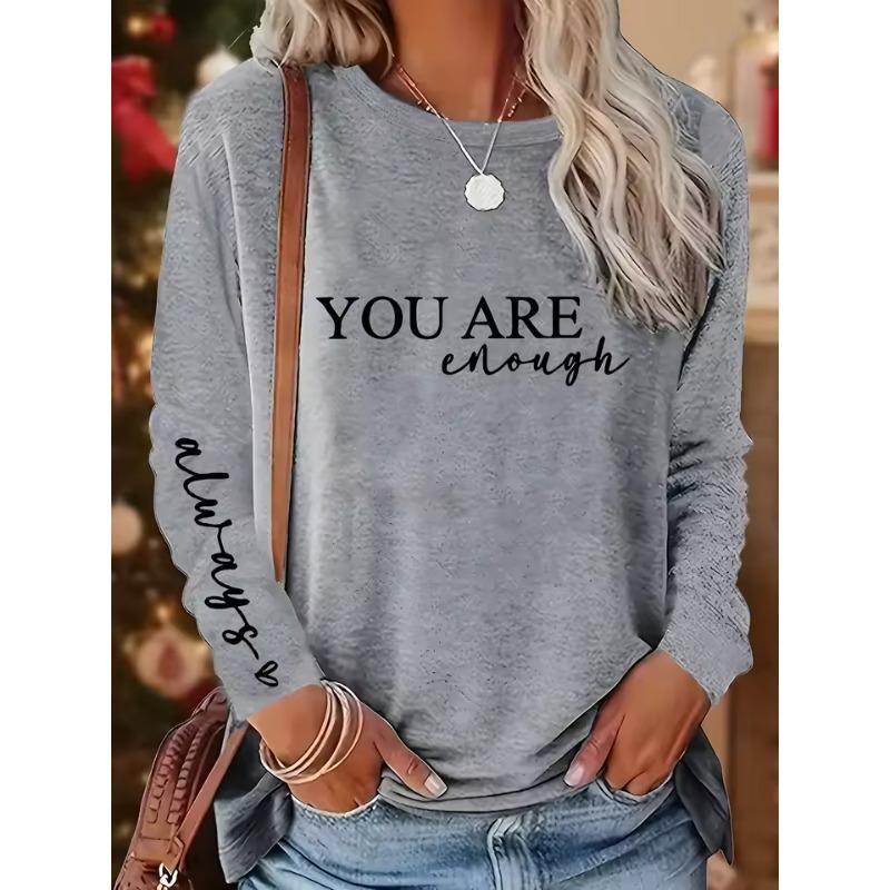 Women's Spring Autumn T-Shirts Fashion Casual Loose 3D Print You Are Enough Printed O Neck Long Sleeve T-shirt Top