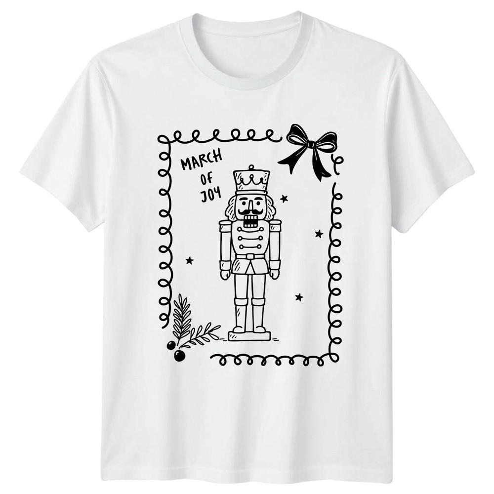 March Of Joy Nutcracker Christmas Holiday Unisexs TShirt Unisexs Tee Graphic Unisex S
