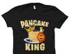 Pancake King Shirt. Pancakes Shirt. Breakfast Shirt. Pancake Lover Shirt. Breakfast Lover Shirt. Brunch Shirt. Brunch T-Shirt #OS5952