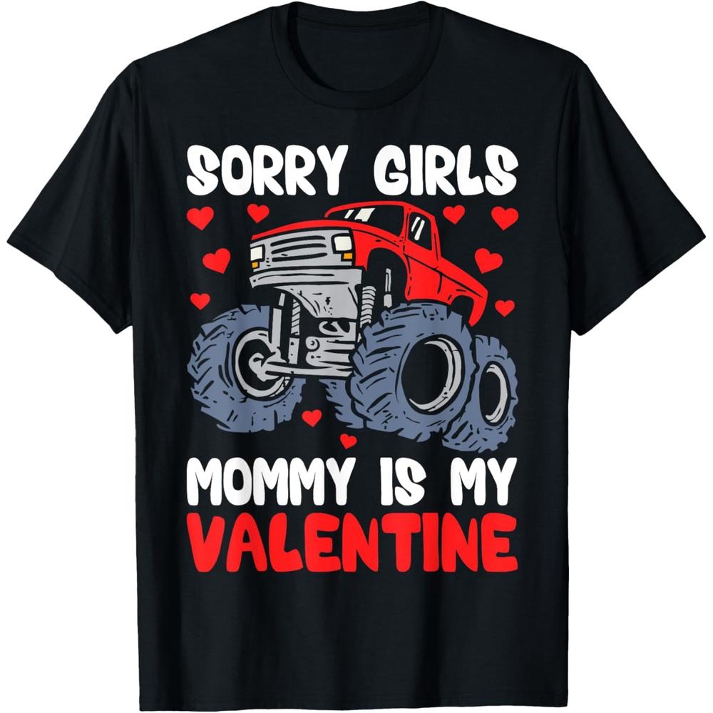 Sorry Girls Mommy Is My Valentine Boys Boys Girls Valentine Day Cotton Men T Shirt L