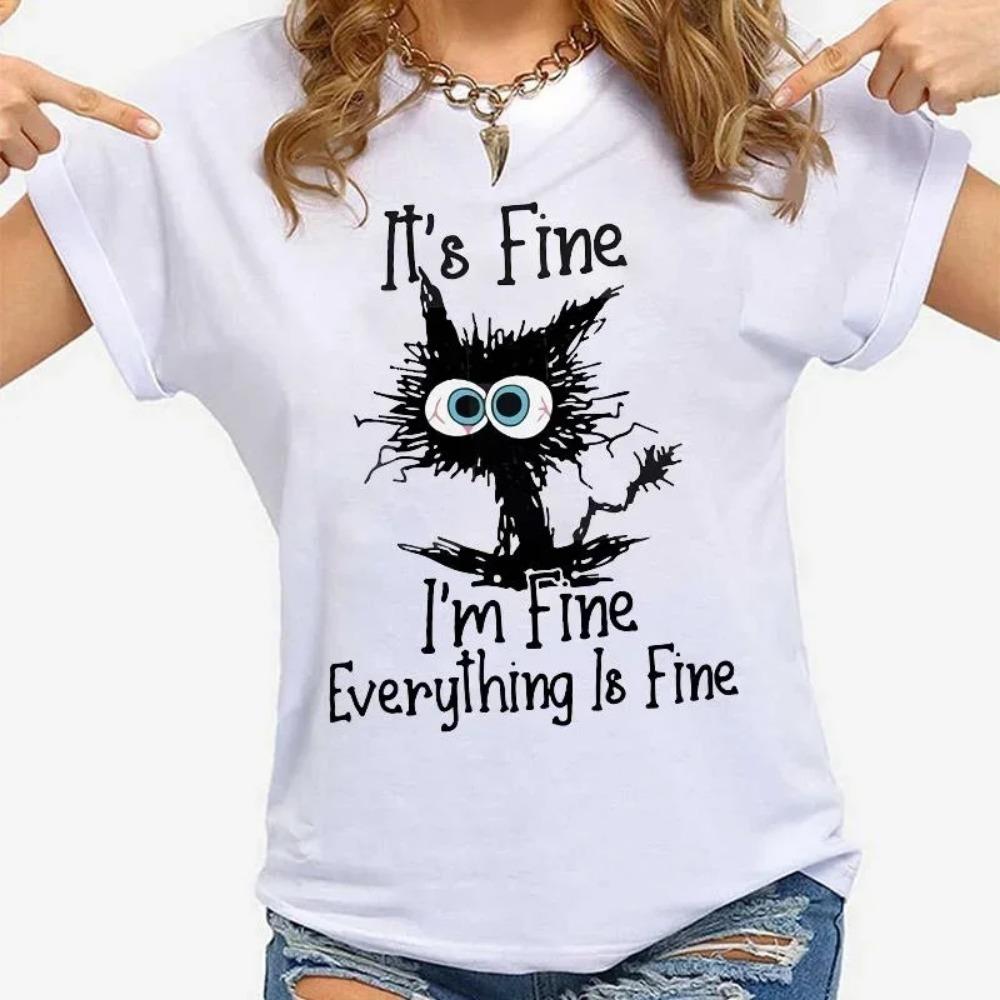 

Women Clothes Cat It s Fine I m Fine Everything Is Fine Print T-shirts Summer Casual Fashion Personalized Woman Clothing S