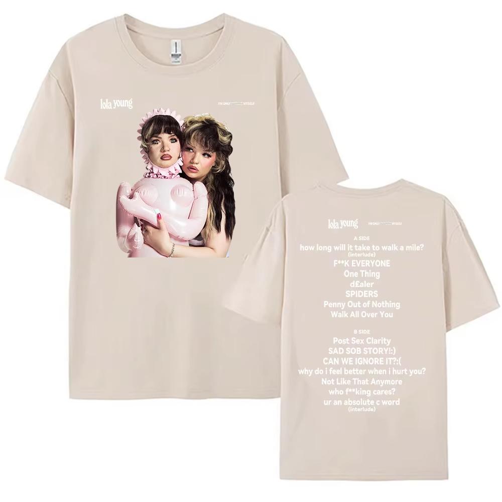 

Lola Young I m Only F**king Myself T-shirt Summer Cotton Women Men Tshirts Short Sleeve O-neck Unisex Streetwear Casual Girl Tee S