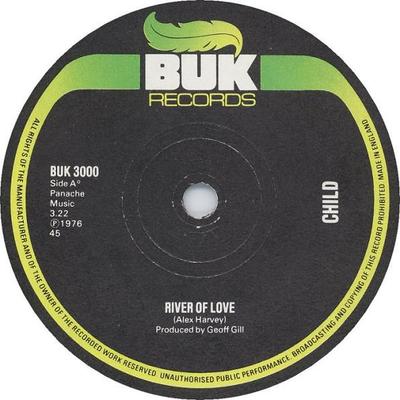 7inch Record CHILD - River Of Love BUK3000 Buk Records 1976 UK Rock Used