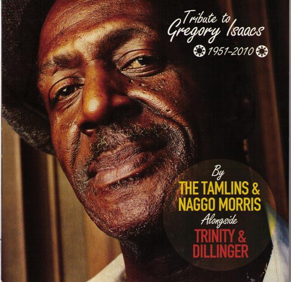 

7inch Record TAMLINS & NAGGO MORRIS ALONGSIDE TR - Tribute To Gregory Isaacs 1951-2010 II7111 Irie Ites Recor 2011 France Reggae, Ska & Dub Used