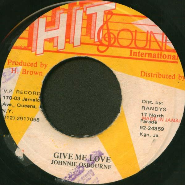 

7inch Record JOHNNY OSBOURNE Give Me Love NONE Hit Sound Inter Jamaica Reggae Ska Dub Used
