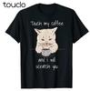Touch My Coffee Funny Caffeine Cat Lovers Tshirt Unisex