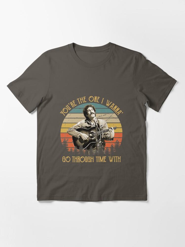 Jim Croce Vintage Jim Croce You're The One I Wanna' Go Through Time With Essential T-Shirt