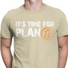 Mens Its Time For Plan B Bitcoin BTC Crypto Currency T Shirts Cryptocurrency Blockchain Christmas TShirts Drop Ship