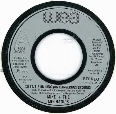 7 inch Plaat MIKE & THE MECHANICS - Silent Running (On Dangerous Ground U8908 WEA 1985 VK Dans & Electronica Gebruikt