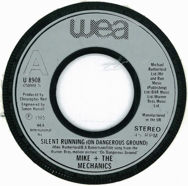 7inch Record MIKE & THE MECHANICS - Silent Running (On Dangerous Ground U8908 WEA 1985 UK Dance & Electronica Used