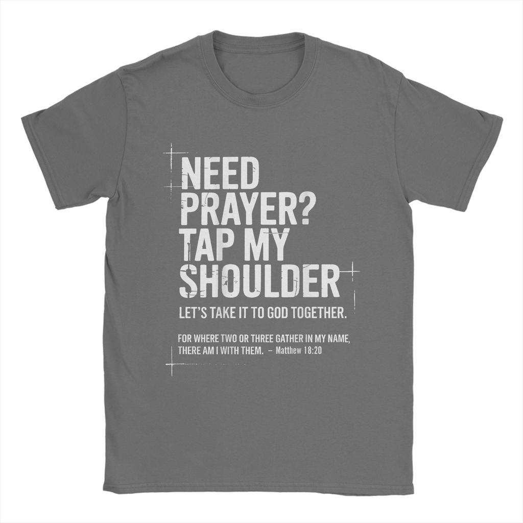 Brauche Gebet Klopf mir auf die Schulter Bibelvers Christliche Herren T-Shirts Neuheit T-Shirts Kurzarm O-Ausschnitt T-Shirt Kleidung