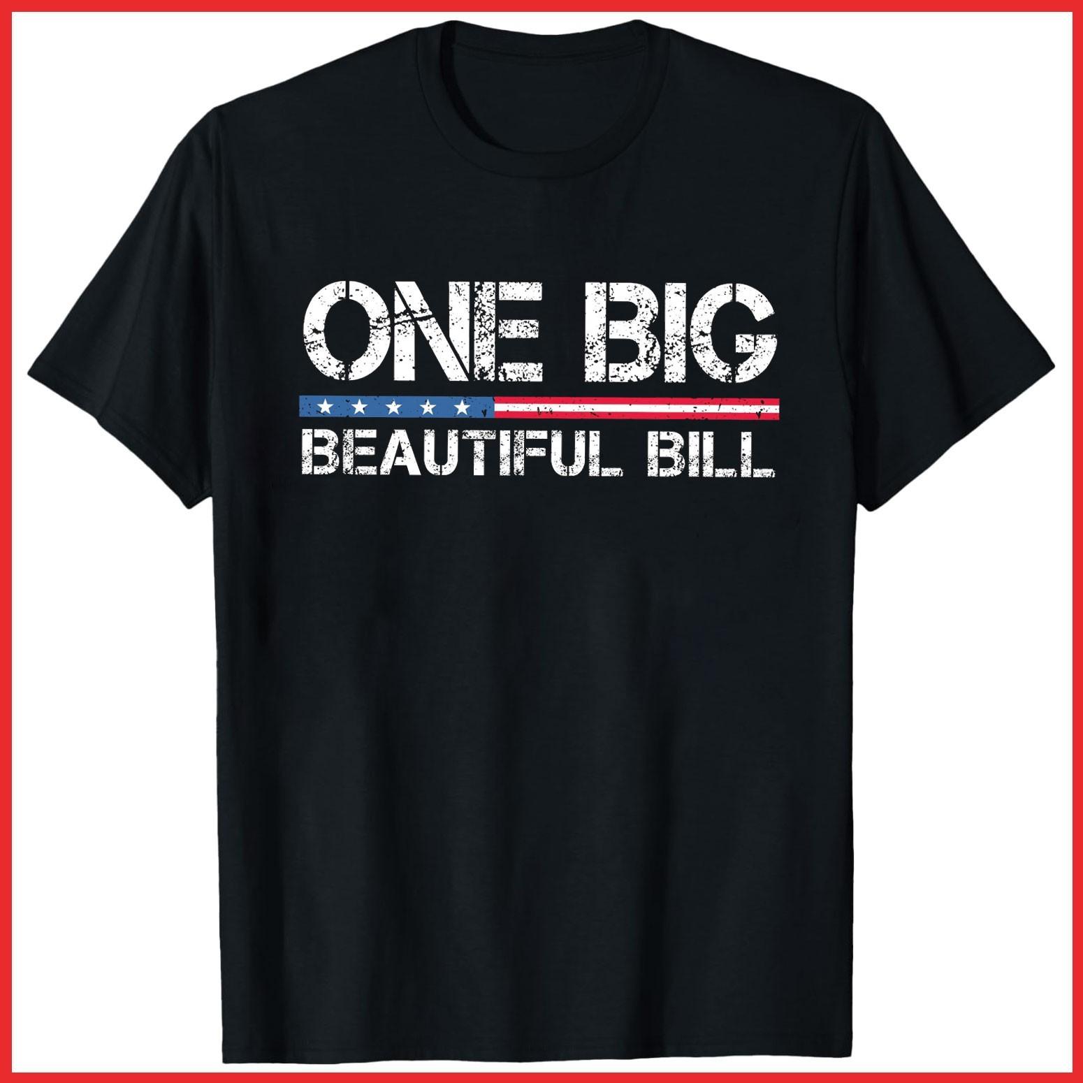 One Big Beautiful Bill MAGA Funny Political Black Cotton T-Shirt S-5XL XXXXL