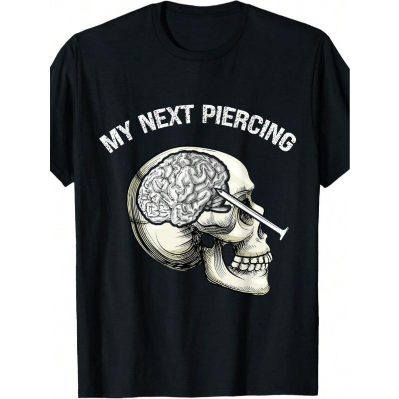 Europese maten My Next Piercing Lobotomie Meme Grappig Skelet Schedel Hersenen Heren Zomer Casual T-shirt