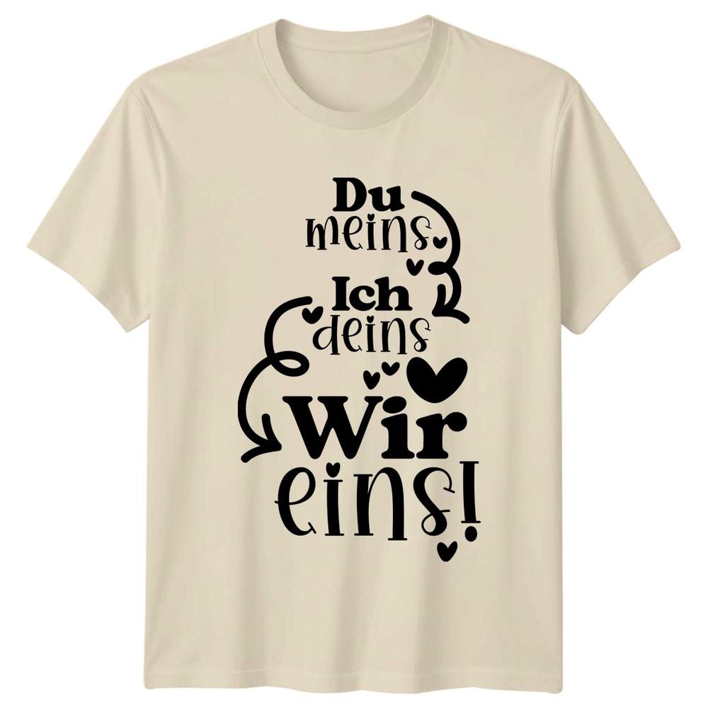 Du Meins Ich Deins Wir Eins TShirt Couples Love RoUnisexce Anniversary Gift