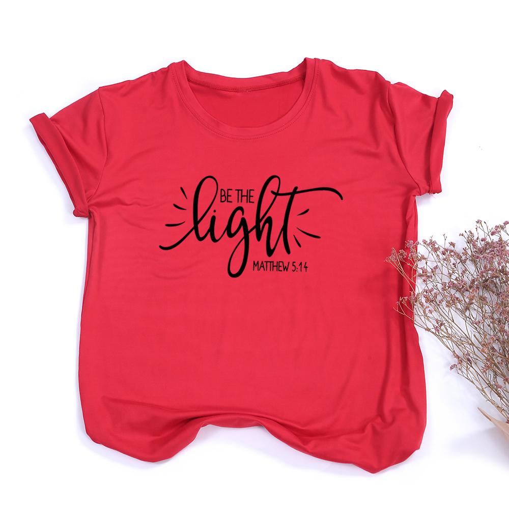 Fashion Women T Shirt With Be The Light Matthew Print Slogan Aesthetic Street Style Faith