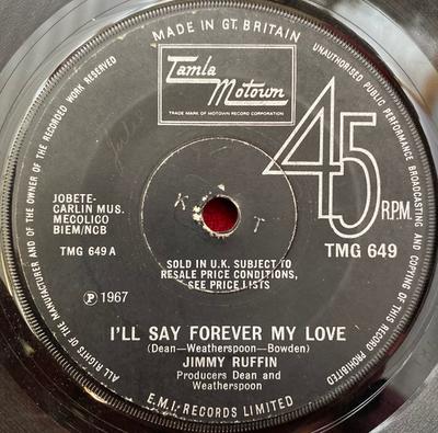 Disque 7 pouces JIMMY RUFFIN - I'll Say Forever My Love TMG649 Tamla Motown 1968 UK Soul/Funk Occasion