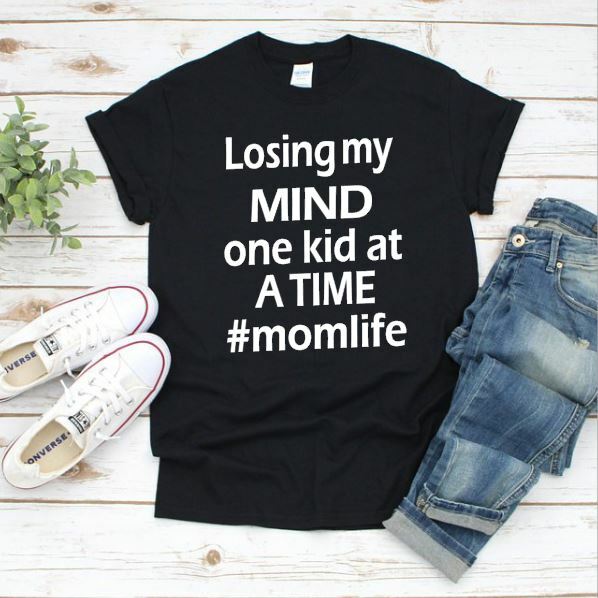 Losing My Mind One Kid At A Time TShirt Black Unisex Mom Life Shirt