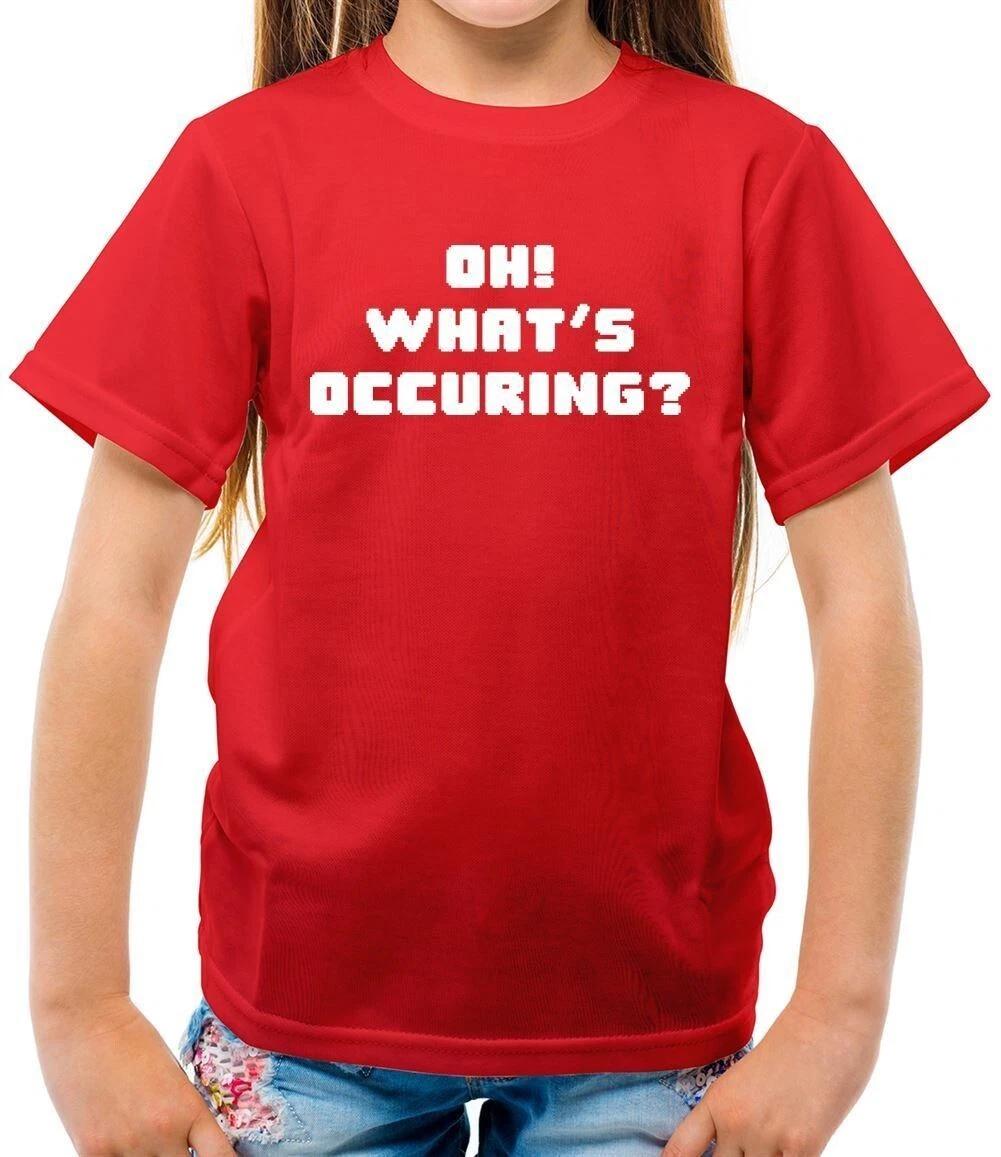 Oh! What s Occuring? - T-Shirt - Gavin Funny TV Nessa  Stacey  Phrase 100