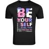Be Yourself Is All That You Can Do T-Shirt - Colorful Urban