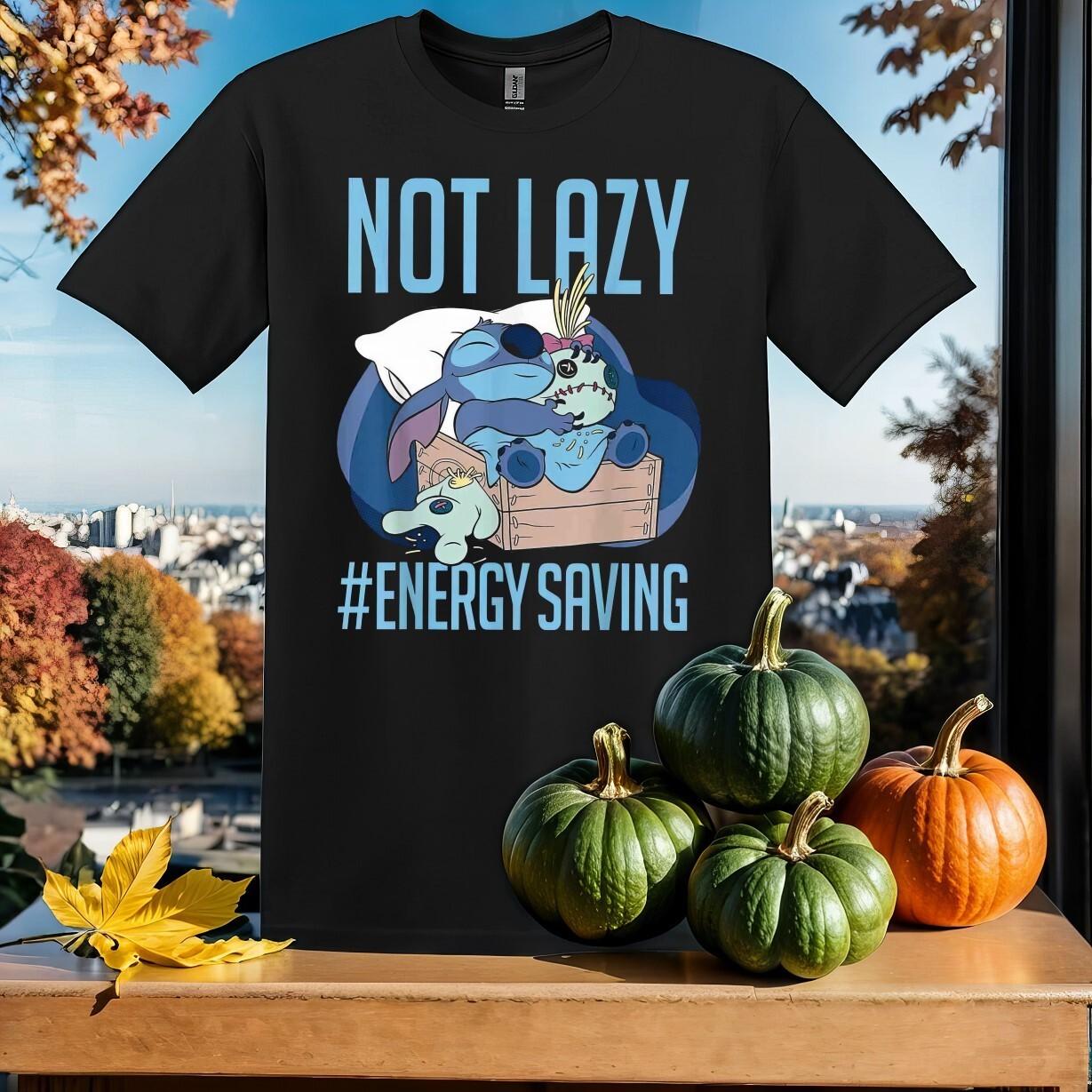 Not Lazy Enegy Saving Stitch T-shirt T shirt Men Women Unisex Tshirt SY553 XXXL