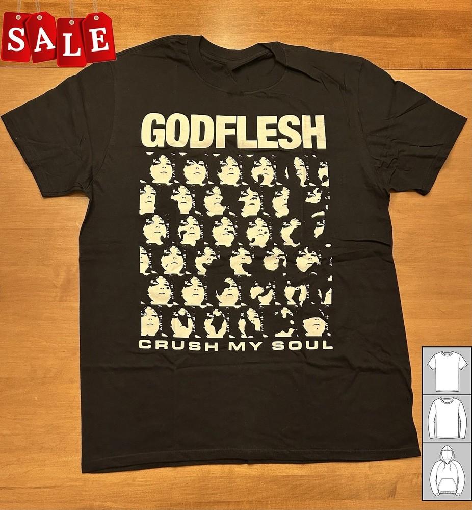 

Rare GODFLESH Crush My Soul Gift For Fans Black All Size Shirt WE378 Unisex T-Shirt XL