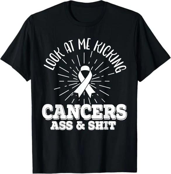 Look At Me Kicking Cancers Ass And Shhh Lung Cancer Warrior T-Shirt S-3XL XL