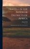Kniha Travels In the Interior Districts of Africa : Performed In the Years 1795 1796 and 1797