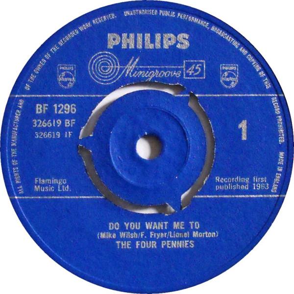 

7inch Record FOUR PENNIES - Do You Want Me To BF1296 Philips 1963 UK Pop Used