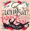 White Cat Black Dog by Kelly Link Paperback Book 9781804548424