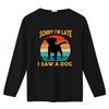 Sorry Im Late I Saw A Dog T Shirt Cute Funny Puppy Vintage vintage Washed Unisex Top For Everyday Wear homme Casual Slightly