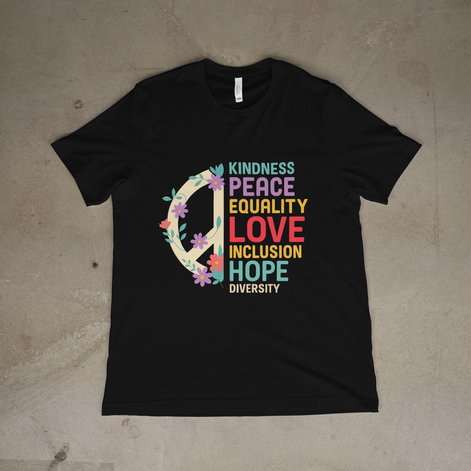 Kindness Peace Equality Love Inclusion Hope Diversity Floral Unisex T-Shirt XXL