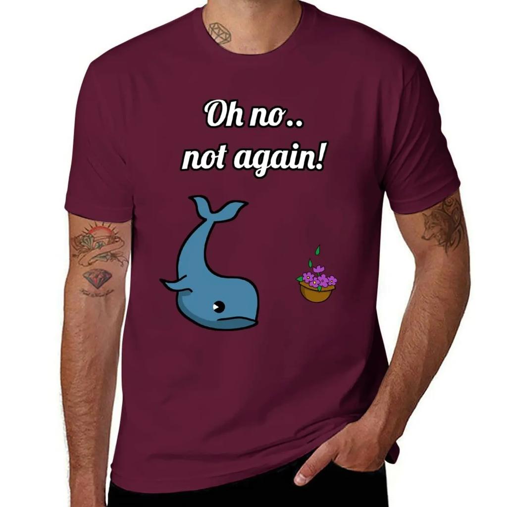 NOT AGAIN! Whale and Bowl of Petunias T-Shirt Short Sleeve Tee Plus Size Clothes Shirts Graphic Tees Mens White T Shirts