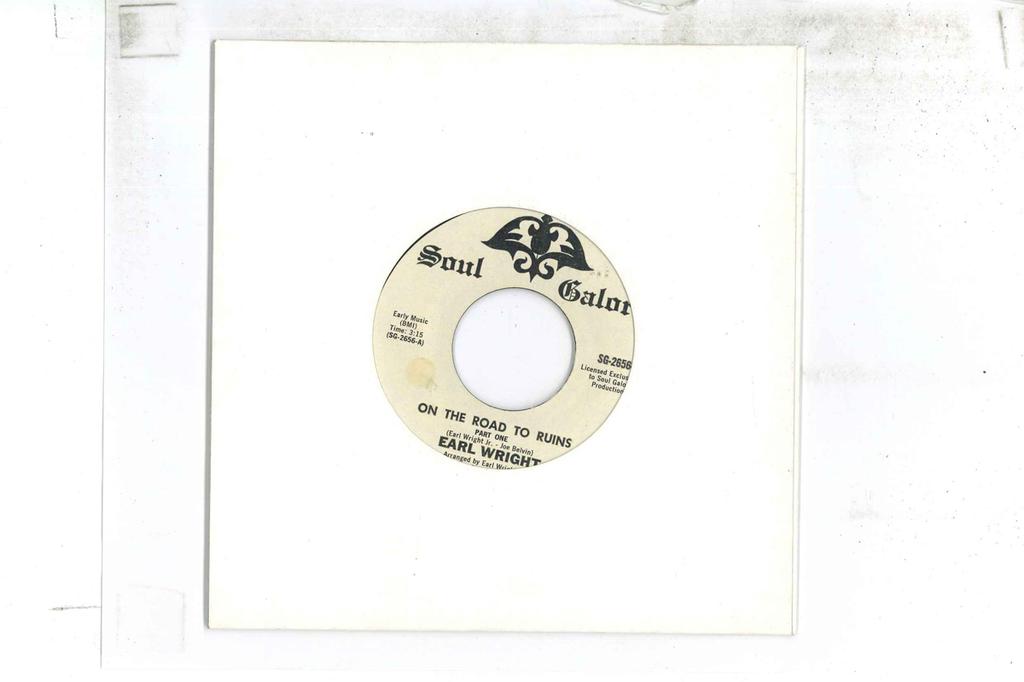 7inch Record EARL WRIGHT  On The Road To Ruins SG2656 SOUL GALORE 1975 US SoulFunk Used
