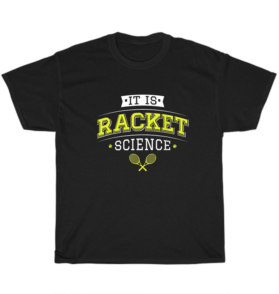 

It s Racket Science Funny Tennis Player Coach Sport Lover T-Shirt Unisex Gift M