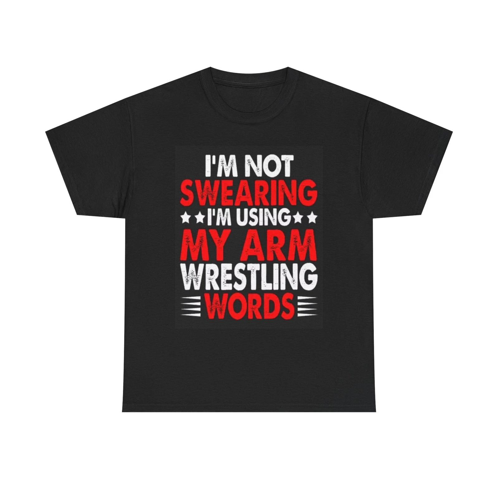 Men s and Women s T-shirts Arm Wrestling Swear Words S