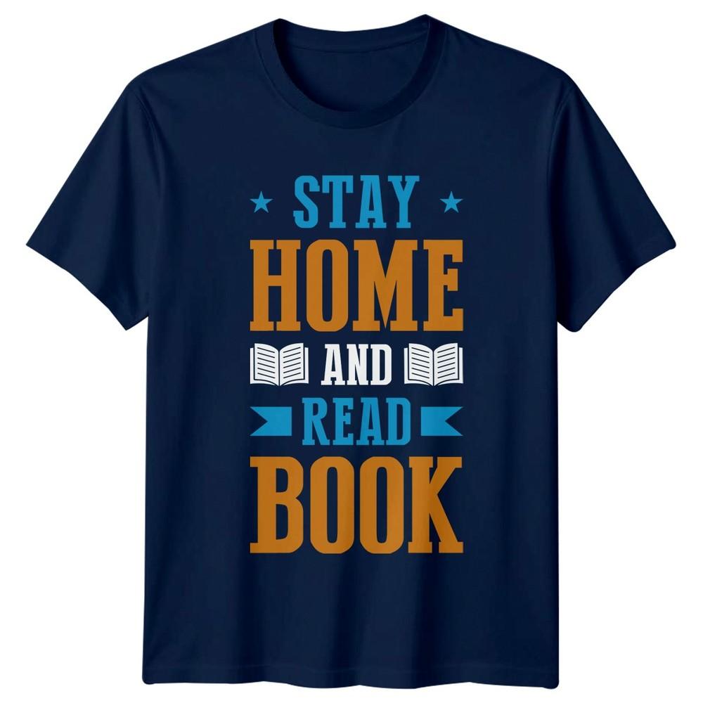 Stay Home And Read Book TShirt Bookworm Birthday Gift For Him And Her
