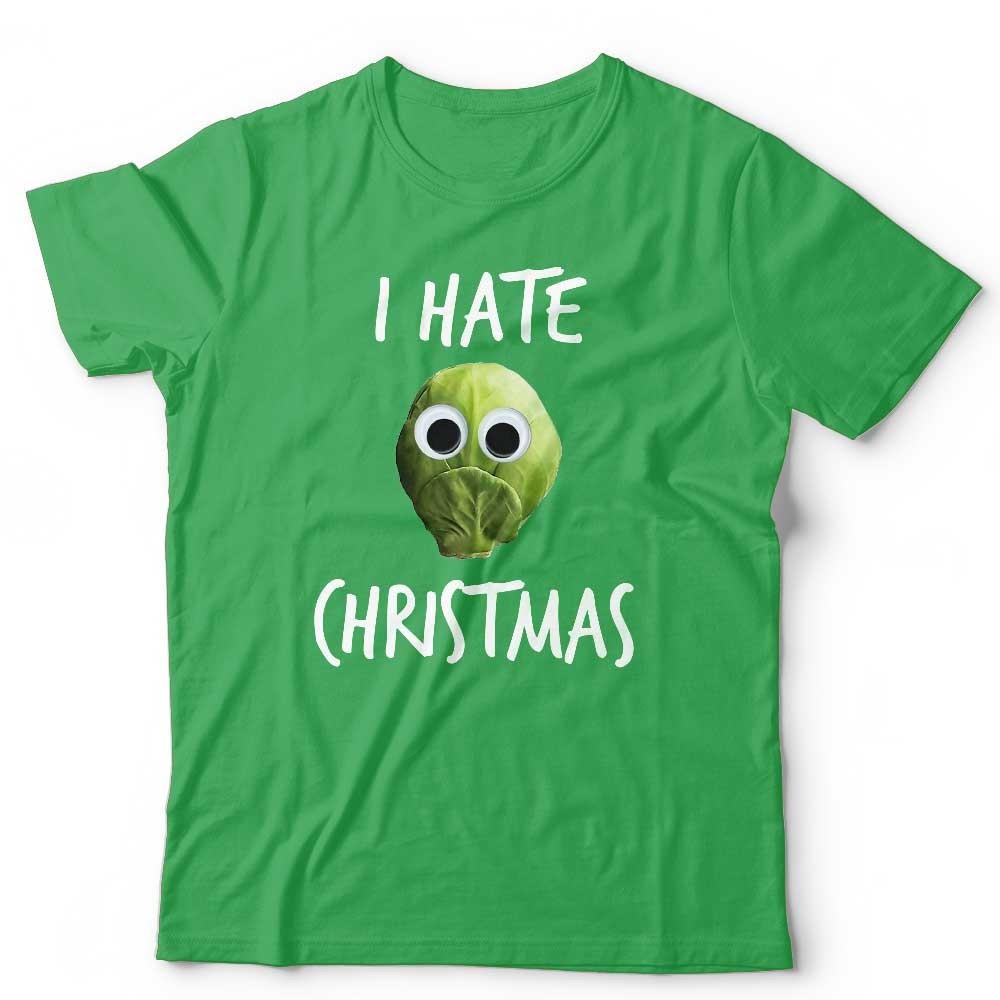 

I Hate Christmas Sprouts Tshirt Unisex and Kids Funny Xmas Gift Present Festive L