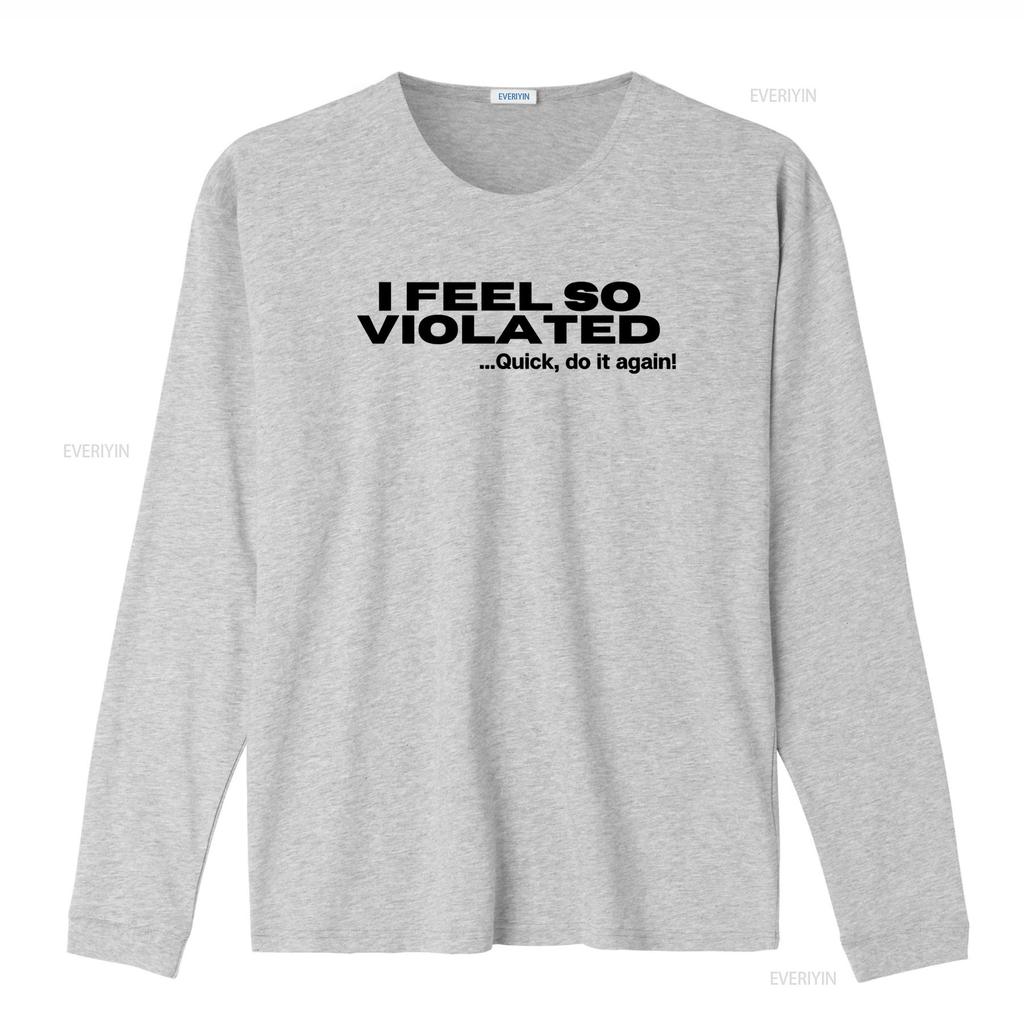 Cítím se tak narušený Rychle to udělej znovu Vtipný Sarcastic Humor Tričko Unikátní Design pro Milovníky Americké Módy vintage Vypraný