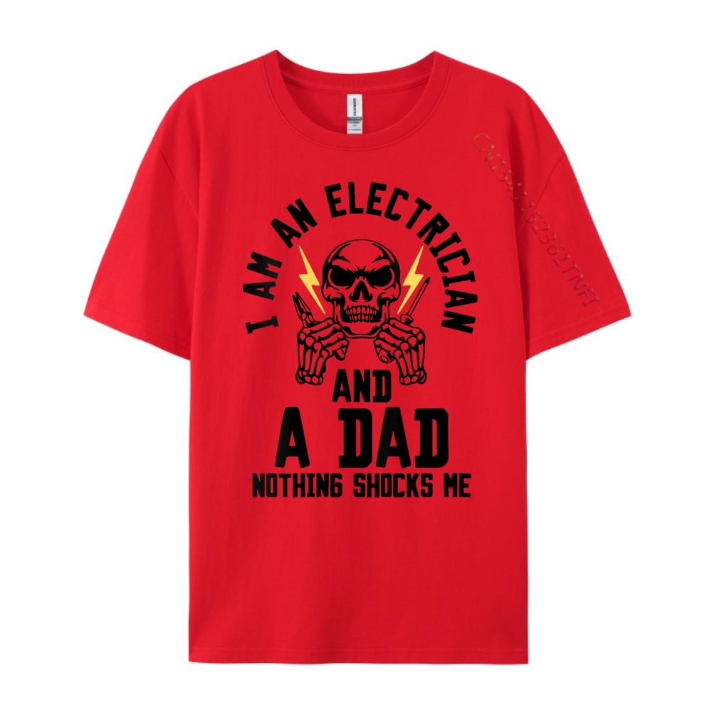 Womens Skull I Am An Electrician And A Dad Nothing Shocks Me Graphic T Shirts 100% Cotton Unisexs Shirts S