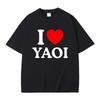 Funny I Love Yaoi Meme Tshirt Men Women Fashion Vintage Crewneck Tshirts Male Casual Cotton Oversized Short Sleeve T Shirts