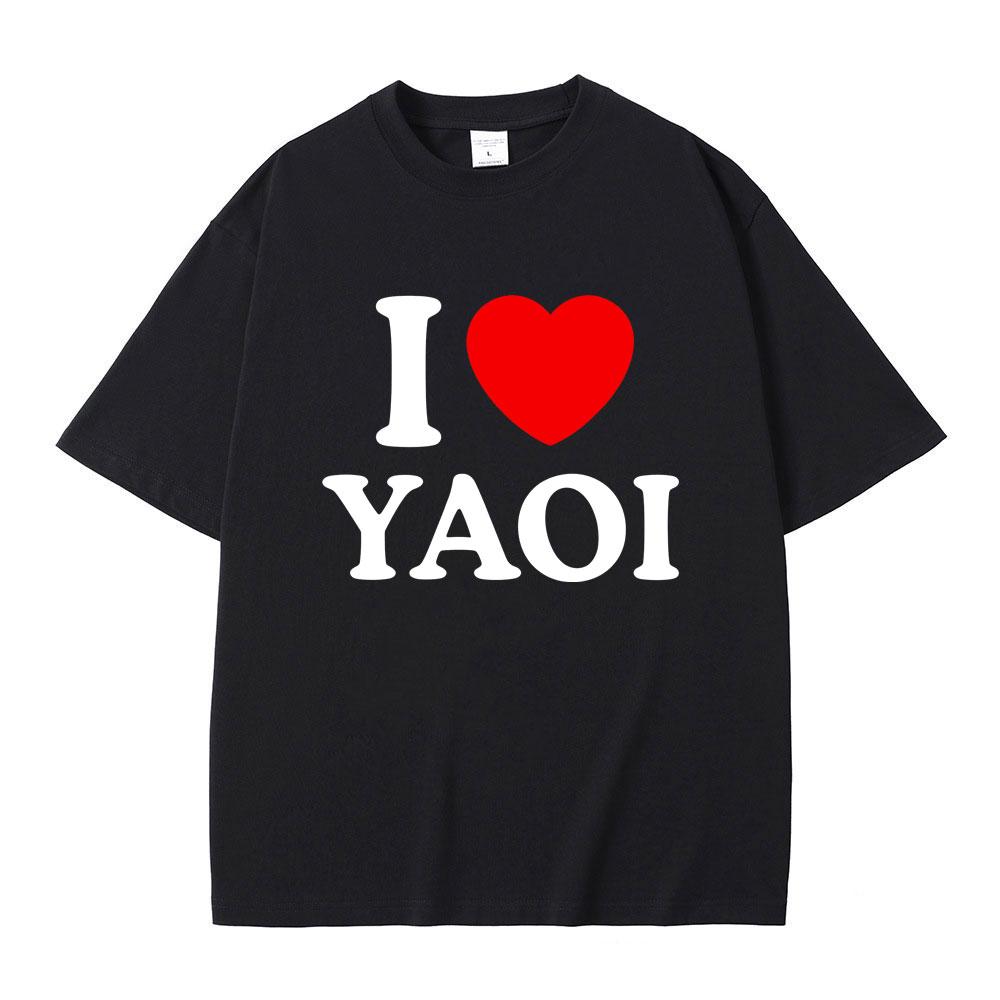 Funny I Love Yaoi Meme Tshirt Men Women Fashion Vintage Crewneck Tshirts Male Casual Cotton Oversized Short Sleeve T Shirts