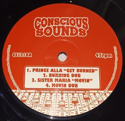 12inch Record PRINCE ALLA / SISTA MARIA / BRIAN B - Get Burned / Movin / None Shall Esc CS1210 Conscious Sound 2013 UK Reggae, Ska & Dub Used