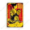 Kill Bill Classic Movie Bar Metal Poster Retro Poster Rusty Metal Plate Industrial Decor Metal Plaque Cafe Home Wall Plate
