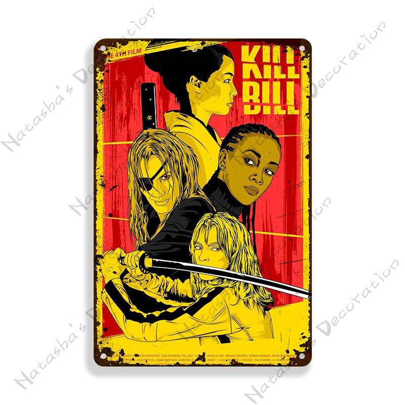 Kill Bill Classic Movie Bar Metal Poster Retro Poster Rusty Metal Plate Industrial Decor Metal Plaque Cafe Home Wall Plate